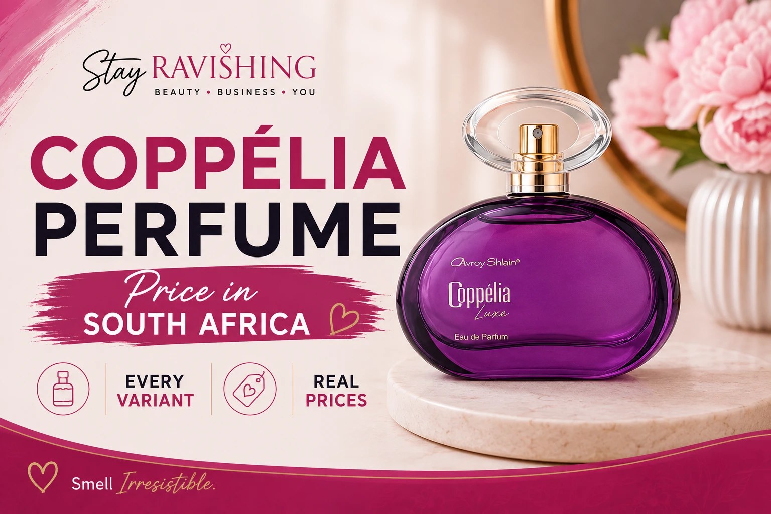 Coppélia Perfume Price in South Africa: Every Variant, and How to Spot the Genuine Bottle
