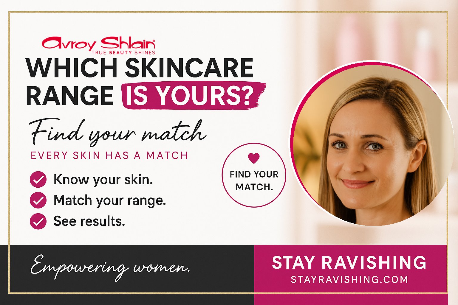 Find Your Perfect Avroy Shlain Skincare Range