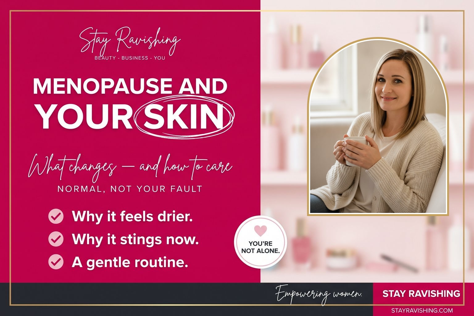 How Menopause Changes Your Skin (and How to Care)