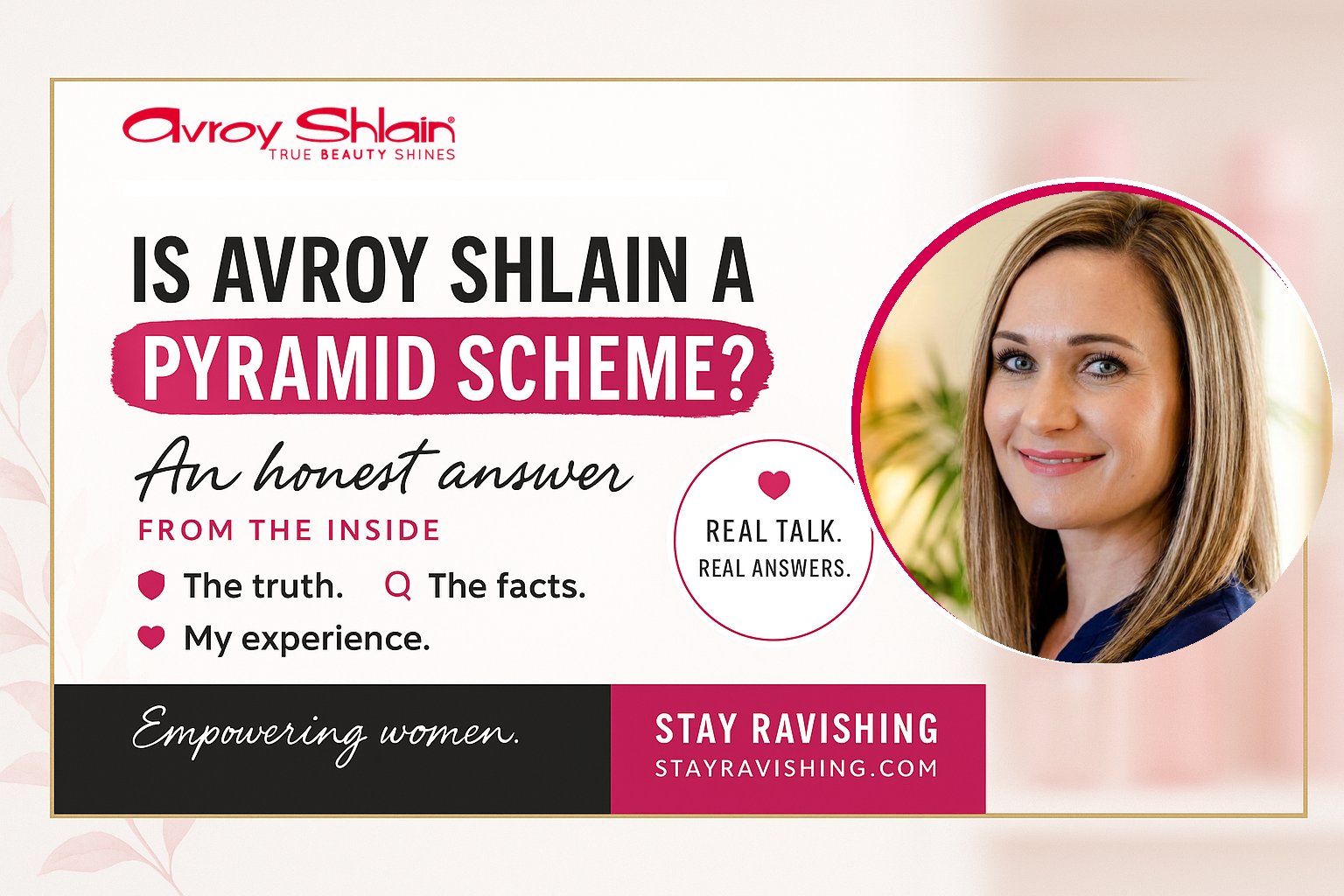 Is Avroy Shlain a pyramid scheme? An honest answer from the inside